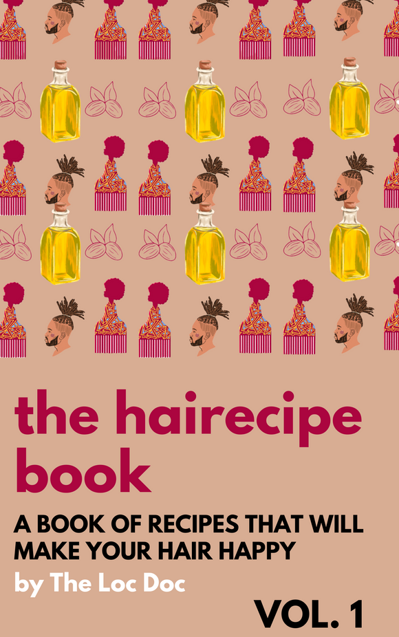 (Digital) The Hairecipe Book, Vol 1. : A Book of Recipes the Will Make Your Hair Happy